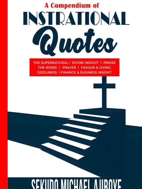 A COMPENDIUM OF INSPIRATIONAL QUOTES