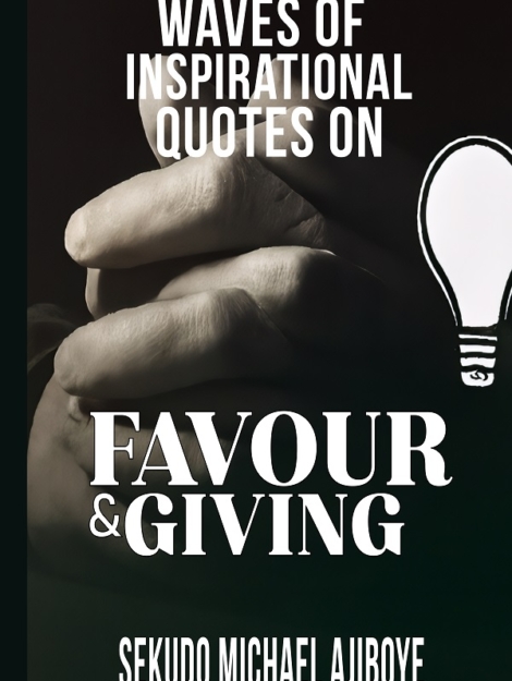 INSPIRATIONAL QUOTES ON FAVOUR & GIVING