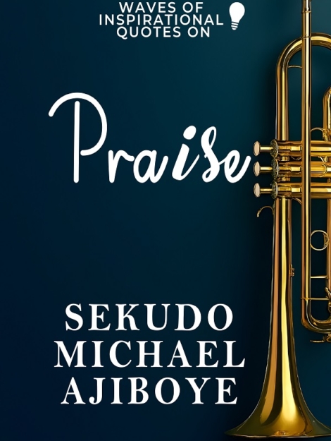 INSPIRATIONAL QUOTES ON PRAISE